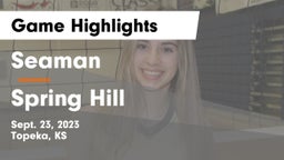 Seaman  vs Spring Hill  Game Highlights - Sept. 23, 2023