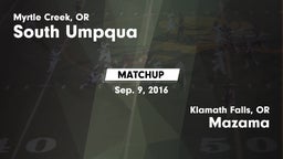 Matchup: South Umpqua High vs. Mazama  2016