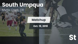 Matchup: South Umpqua High vs. St 2018