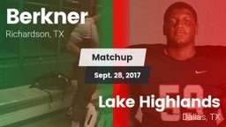 Matchup: Berkner  vs. Lake Highlands  2017