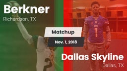 Matchup: Berkner  vs. Dallas Skyline  2018
