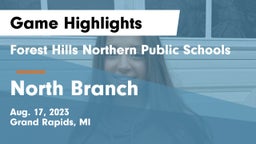 Forest Hills Northern Public Schools vs North Branch  Game Highlights - Aug. 17, 2023
