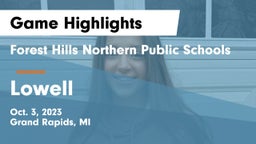 Forest Hills Northern Public Schools vs Lowell  Game Highlights - Oct. 3, 2023