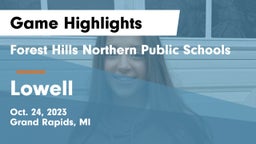 Forest Hills Northern Public Schools vs Lowell  Game Highlights - Oct. 24, 2023
