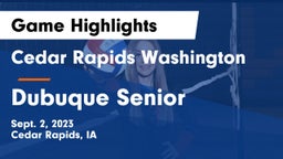 Cedar Rapids Washington  vs Dubuque Senior  Game Highlights - Sept. 2, 2023
