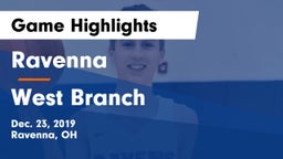 Ravenna  vs West Branch  Game Highlights - Dec. 23, 2019