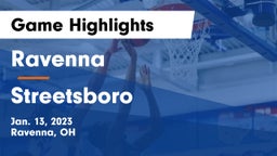 Ravenna  vs Streetsboro  Game Highlights - Jan. 13, 2023