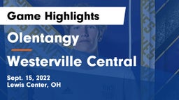 Olentangy  vs Westerville Central  Game Highlights - Sept. 15, 2022