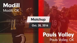 Matchup: Madill  vs. Pauls Valley  2016