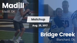 Matchup: Madill  vs. Bridge Creek  2017