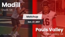 Matchup: Madill  vs. Pauls Valley  2017