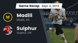 Recap: Madill  vs. Sulphur  2019