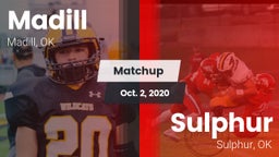 Matchup: Madill  vs. Sulphur  2020