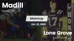 Matchup: Madill  vs. Lone Grove  2020