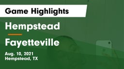 Hempstead  vs Fayetteville Game Highlights - Aug. 10, 2021