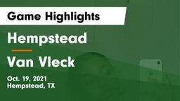 Hempstead  vs Van Vleck  Game Highlights - Oct. 19, 2021