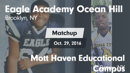 Matchup: Eagle Academy Ocean  vs. Mott Haven Educational Campus 2016