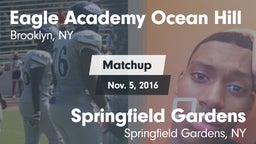 Matchup: Eagle Academy Ocean  vs. Springfield Gardens  2016