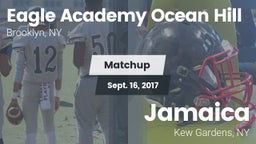 Matchup: Eagle Academy Ocean  vs. Jamaica  2017