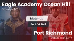 Matchup: Eagle Academy Ocean  vs. Port Richmond  2019