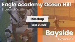 Matchup: Eagle Academy Ocean  vs. Bayside  2019