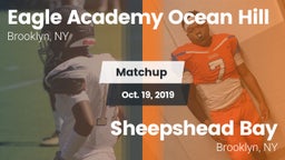 Matchup: Eagle Academy Ocean  vs. Sheepshead Bay  2019