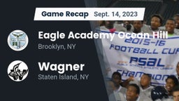 Recap: Eagle Academy Ocean Hill vs. Wagner  2023