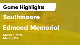 Southmoore  vs Edmond Memorial  Game Highlights - March 1, 2024
