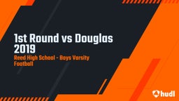 Reed football highlights 1st Round vs Douglas 2019