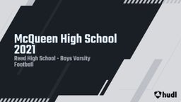 Reed football highlights McQueen High School 2021