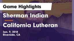 Sherman Indian  vs California Lutheran Game Highlights - Jan. 9, 2018