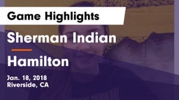 Sherman Indian  vs Hamilton Game Highlights - Jan. 18, 2018