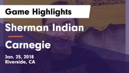 Sherman Indian  vs Carnegie Game Highlights - Jan. 25, 2018