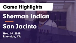 Sherman Indian  vs San Jacinto Game Highlights - Nov. 16, 2018
