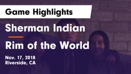 Sherman Indian  vs Rim of the World  Game Highlights - Nov. 17, 2018