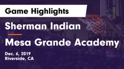Sherman Indian  vs Mesa Grande Academy Game Highlights - Dec. 6, 2019