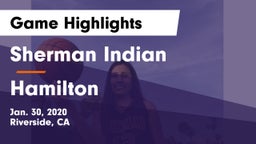 Sherman Indian  vs Hamilton Game Highlights - Jan. 30, 2020
