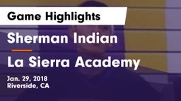 Sherman Indian  vs La Sierra Academy Game Highlights - Jan. 29, 2018