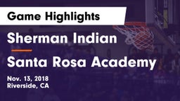 Sherman Indian  vs Santa Rosa Academy Game Highlights - Nov. 13, 2018