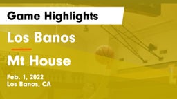 Los Banos  vs Mt House Game Highlights - Feb. 1, 2022