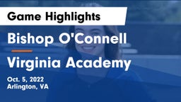 Bishop O'Connell  vs Virginia Academy Game Highlights - Oct. 5, 2022