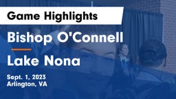 Bishop O'Connell  vs Lake Nona  Game Highlights - Sept. 1, 2023