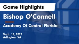 Bishop O'Connell  vs Academy Of Central Florida Game Highlights - Sept. 16, 2023