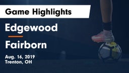 Edgewood  vs Fairborn Game Highlights - Aug. 16, 2019