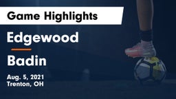 Edgewood  vs Badin  Game Highlights - Aug. 5, 2021