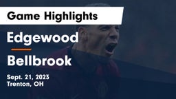 Edgewood  vs Bellbrook  Game Highlights - Sept. 21, 2023