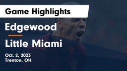 Edgewood  vs Little Miami  Game Highlights - Oct. 2, 2023