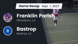 Recap: Franklin Parish  vs. Bastrop  2023