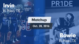 Matchup: Irvin  vs. Bowie  2016