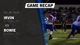 Recap: Irvin  vs. Bowie  2016